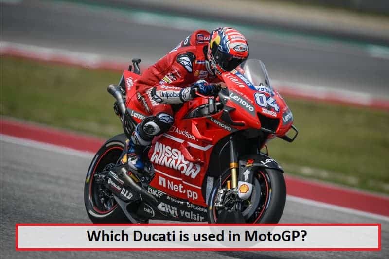 Which Ducati is used in MotoGP?