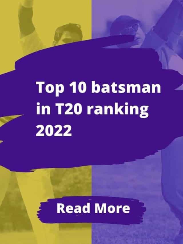 Top 10 batsman in t20 ranking 2022